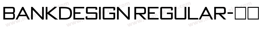 BankDesign Regular字体转换